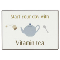 Metalowa Tabliczka Start your day with vitamin tea Ib Laursen 