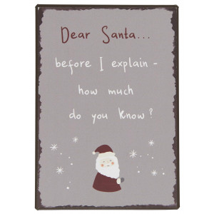 Metalowa Tabliczka Dear Santa before I explain - how much do you know? Ib Laursen